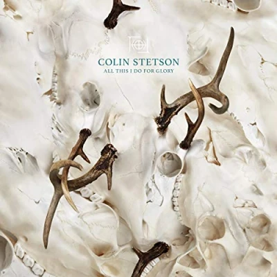 Image of Colin Stetson All This I Do For Glory White vinyl 2017 UK LP 52HZ002LPX
