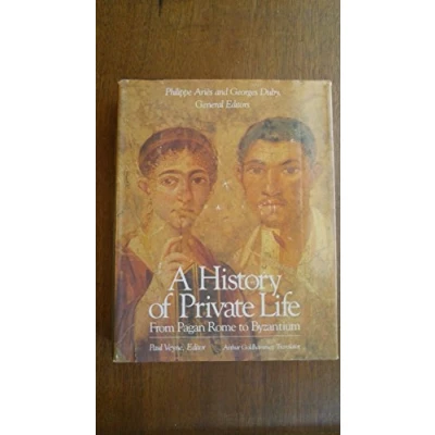 Image of A History of Private Life V 1 From Pagan Rome to Byzantium