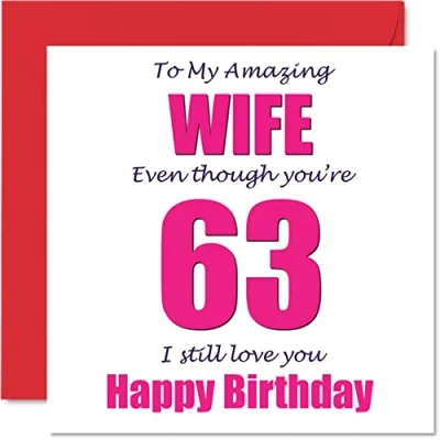 Image of Funny 63rd Birthday Cards for Wife 63 I Still Love You Happy Card from Husband Partner, Sixty Three Third Wifey Banter Gifts, 145mm x Joke Humour Greeting