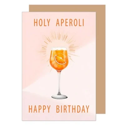 Image of Edition Seidel Premium Birthday Card with Envelope. Greeting Happy for him or her Female Friend Wife Girlfriend Drink Aperol Orange Holy Aperoli (G3566 SW024)
