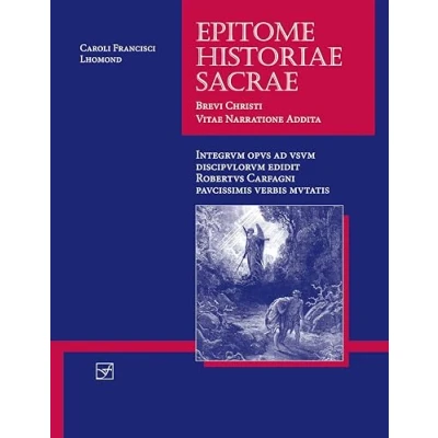 Image of Epitome Historiae Sacrae: Brevi Christi Vitae Narratione Addita (Lingua Latina)