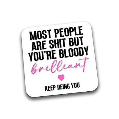 Image of Rib Ticklerz Funny Drinks Coaster, Gift For Work Colleague, Bestie, Most People Are Shit But You&#039;re Bloody Brilliant, Thank You Present Birthday Christmas DC24