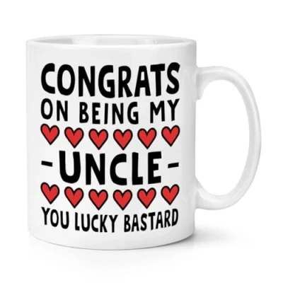Image of Congrats On Being My Uncle You Lucky Bastard 10oz Mug Cup