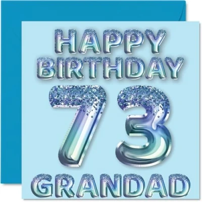 Image of 73rd Birthday Card for Grandad Blue Glitter Party Balloons Happy Cards 73 Year Old from Grandson Granddaughter, 145mm x Bday Greeting Gift