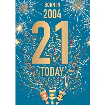 Image of Words &#039;n&#039; Wishes Male 21st Birthday Card Happy Age 21 with Born in 2004 Confetti and Fireworks Design Embossed Foil Details for Men