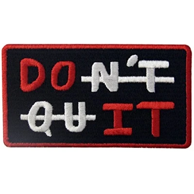 Image of Do It/Don&#039;t Quit Funny Patch Embroidered Morale Applique Iron On Sew Emblem