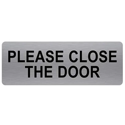 Image of METAL Please Close The Door Sign TEXT ONLY Brushed Silver Aluminium Warning Safety Security Notice Office Shop Warehouse School Cafe