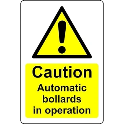 Image of Caution automatic bollards in operation Safety sign 1mm Plastic (200mm x 150mm)