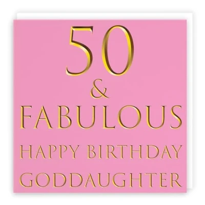 Image of Hunts England Goddaughter 50th Birthday Card 50 &amp; Fabulous Happy Still Totally Collection Fun