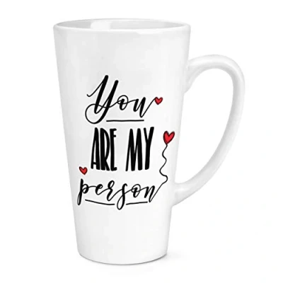 Image of You are My Person 17oz Large Latte Mug Cup