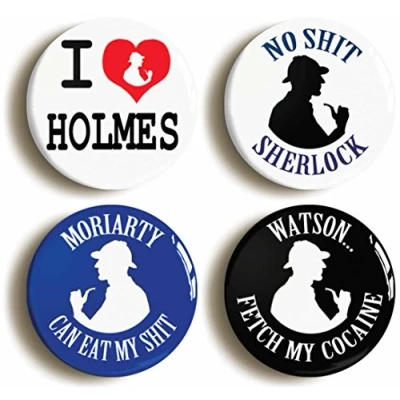 Image of 4 x&quot;SHERLOCK HOLMES&quot; FUNNY JOKE BADGES BUTTONS PINS (1inch/25mm diameter)