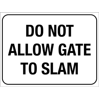 Image of Do Not Allow Gate To Slam Sign Metal Tin 8x12 Inches Caution Danger Safety Security Warning Notice Signs