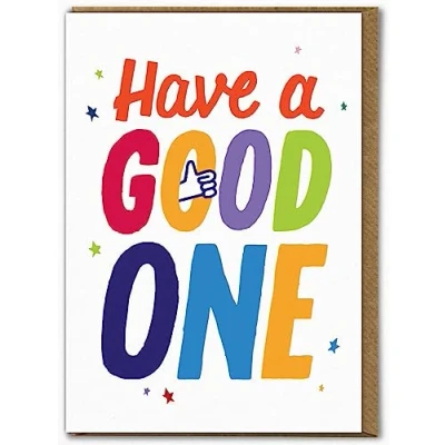Image of Brainbox Candy Funny Birthday Card &#039;Have A Good One&#039; Cute Colourful Humour Cards For Him Her Friends Happy