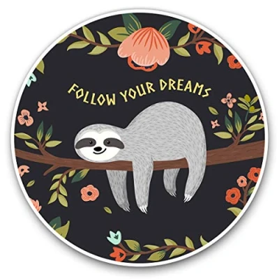 Image of Vinyl Stickers (Set of 2) 7.5cm Lazy Sloth Follow Your Dreams #13267