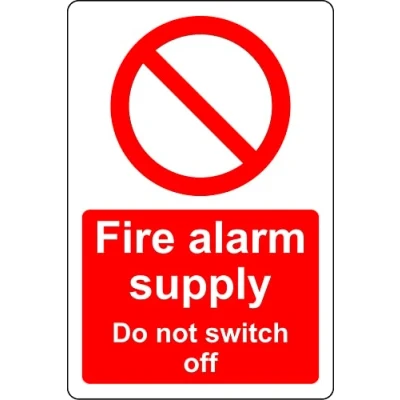 Image of Fire alarm supply do not switch off Safety sign Self adhesive sticker (100mm x 70mm)