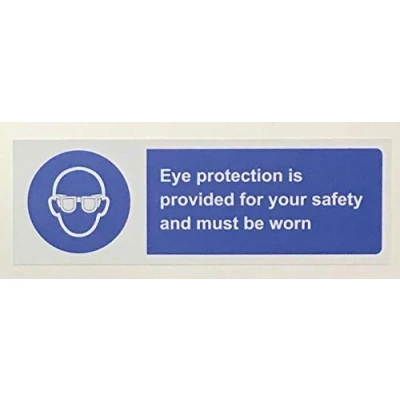Image of Eye protection is provided for your Safety and must be worn sign Self adhesive sticker 150mm x 50mm