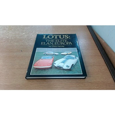 Image of Lotus: The Elite, Elan, Europa