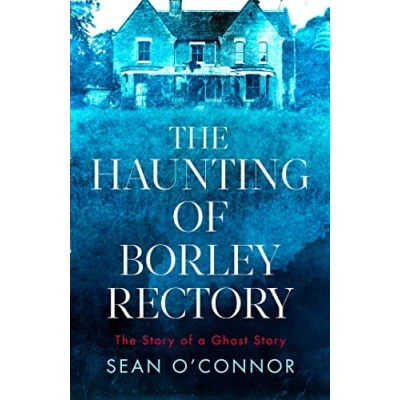 Image of The Haunting of Borley Rectory
