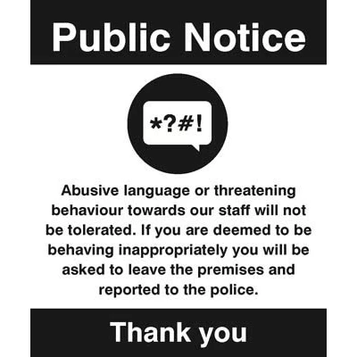 Image of Information Signs Warning abusive language or threatening behaviour will not be tolerated… Self Adhesive Vinyl