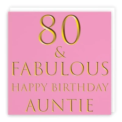 Image of Hunts England Large Auntie 80th Birthday Card 80 &amp; Fabulous Happy Still Totally Collection 210 x mm Fun Age