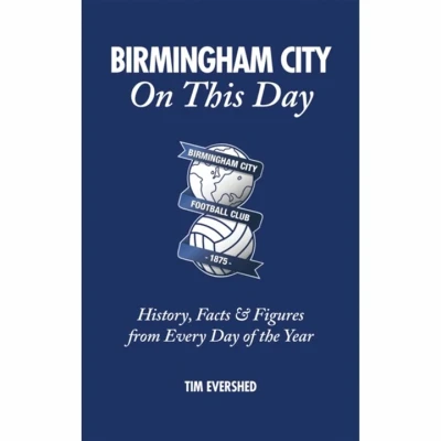 Image of Birmingham City on This Day: History, Facts &amp; Figures from Every Day of the Year