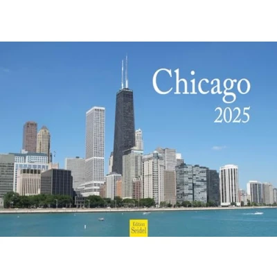 Image of Edition Seidel Premium Chicago Calendar 2025 Format DIN A3 Wall USA America Illinois River Football Navy Pier Metropolis Skyline