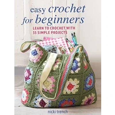 Image of Easy crochet for Beginners: Learn to with 35 simple projects