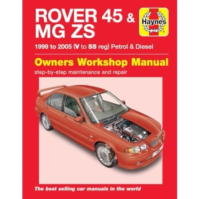 Image of Rover 45 / MG ZS Petrol &amp; Diesel (99 05) Haynes Repair Manual (Paperback)