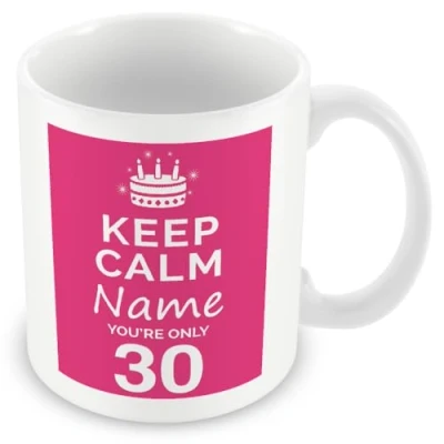 Image of 30th Birthday Gift for Women Personalised Mug/Cup Add Name Keep Calm Design Pink