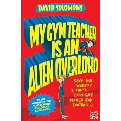 Image of My Gym Teacher is an Alien Overlord (My Brother a Superhero)