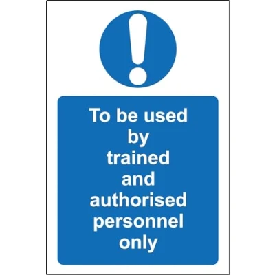 Image of to be Used by Trained and authorised Personnel only Safety Sign 1.2mm Rigid Plastic 300mm x 200mm Case (Pack of 5)