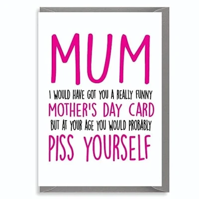 Image of Cheeky Chops Cards, Full colour,Large A5 Card, m24 Funny Birthday Mother&#039;s Day Card Mum Piss Yourself M2
