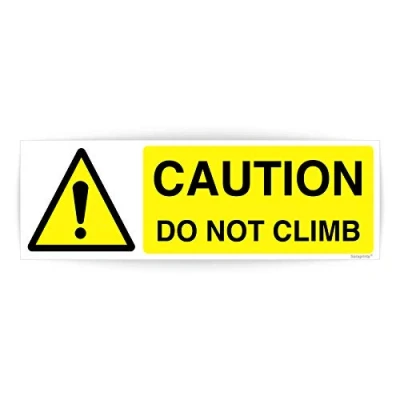Image of Do Not Climb Sign (150 x 50 mm) Waterproof Self Adhesive Outdoor Signs