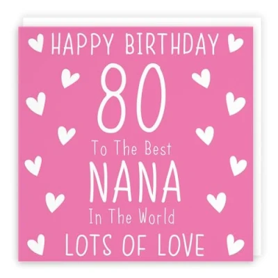 Image of Hunts England Nana 80th Birthday Card Happy 80 To The Best In World Lots Of Love Iconic Collection