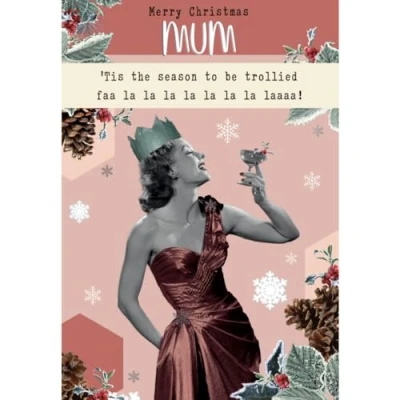 Image of Mum Christmas Card, Funny Card Mum, For Tis The Season To Be Trollied Faa La Laaaa, Silver Foiked