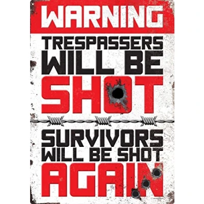 Image of Grindstore Warning Trespassers Will Be Shot Tin Sign 30.5x40.7cm