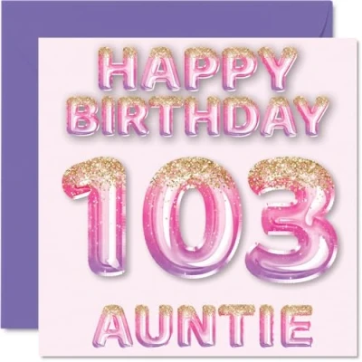 Image of 103rd Birthday Card for Auntie Pink &amp; Purple Glitter Balloons Happy Cards 103 Year Old Aunt Aunty from Nephew Niece, 145mm x Bday Greeting Gift