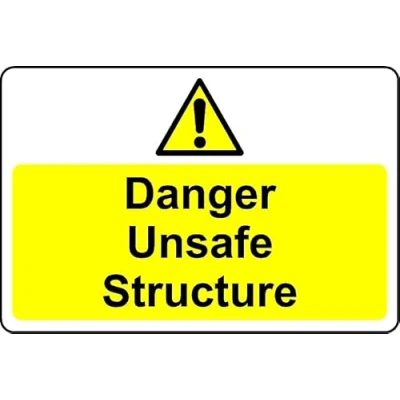 Image of Danger Unsafe Structure Safety Sign 1mm Plastic (300mm x 200mm)