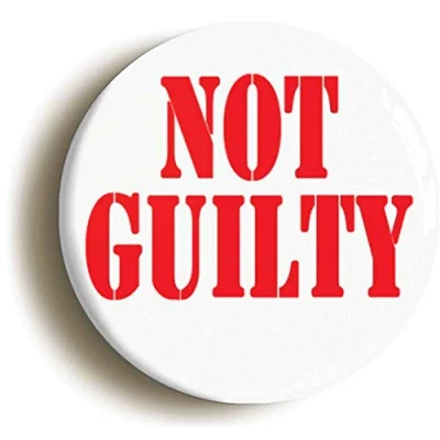 Image of Ozorath NOT GUILTY PUNK BADGE BUTTON PIN (Size is 1inch/25mm diameter) EMO