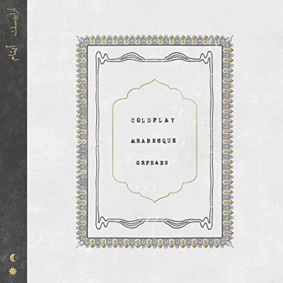 Image of Coldplay Arabesque / Orphans Sealed 2019 UK 7&quot; vinyl 0190295355180