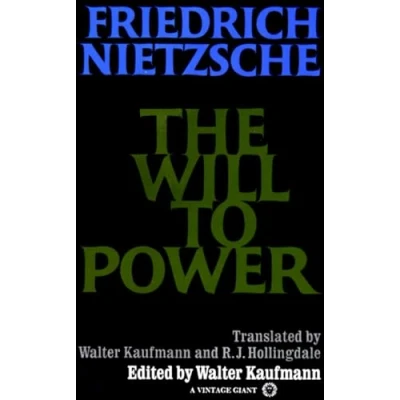 Image of The Will to Power: In Science, Nature, Society and Art (Vintage)