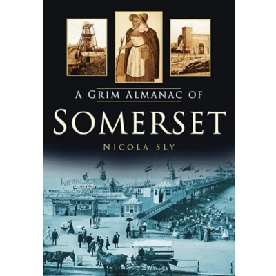 Image of A Grim Almanac of Somerset