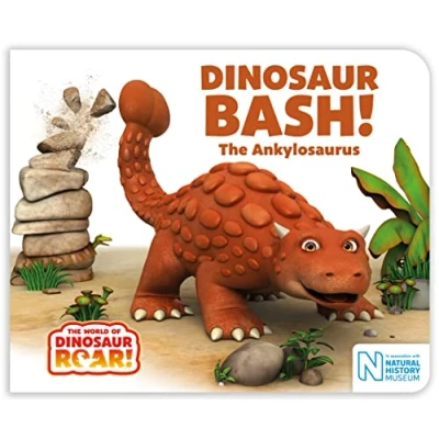 Image of Dinosaur Bash! The Ankylosaurus (The World of Roar!, 11)