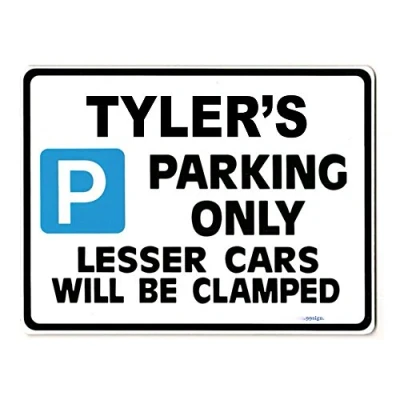 Image of TYLER&#039;S Personalised gift Parking only Sign Size Large 270mm Rigid Unique idea Made by Case Graphics in the UK