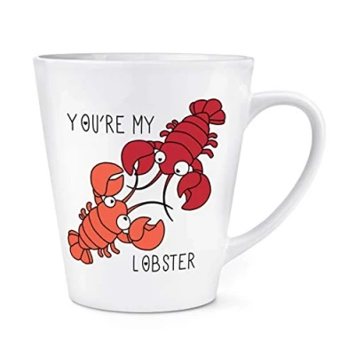 Image of You&#039;re My Lobster Quote 12oz Latte Mug Cup