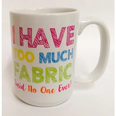 Image of the T bird I Have Too Much Fabric Sewing Material Mug