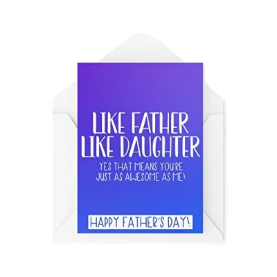 Image of Funny Father&#039;s Day Cards Like Father Daughter Just As Awesome Me Card For Him Dad Son Banter Joke Greetings Daddy CBH1022