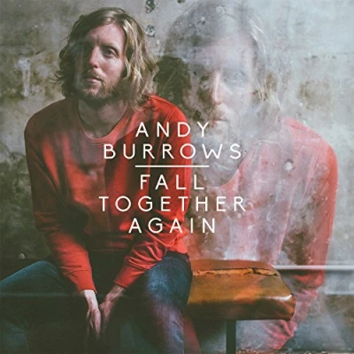 Image of Andy Burrows Fall Together Again Autographed 2014 UK CD album PIASR730CDX