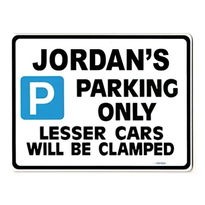Image of JORDAN&#039;S Personalised gift Parking only Sign Size Large 270mm Rigid Unique idea Made by Case Graphics in the UK