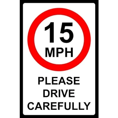 Image of 15mph Please Drive Carefully Safety Sign 3mm Aluminium (300mm x 200mm)